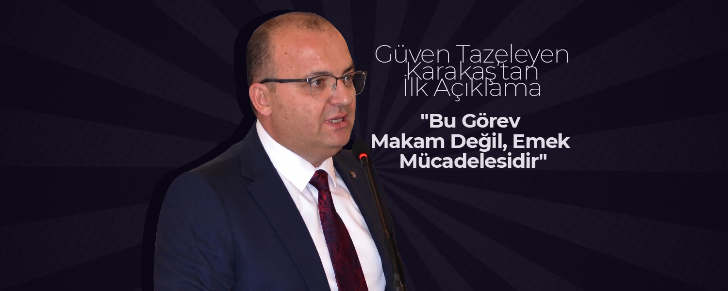 Hizmet-İş Karaman'da Karakaş Güven Tazeledi