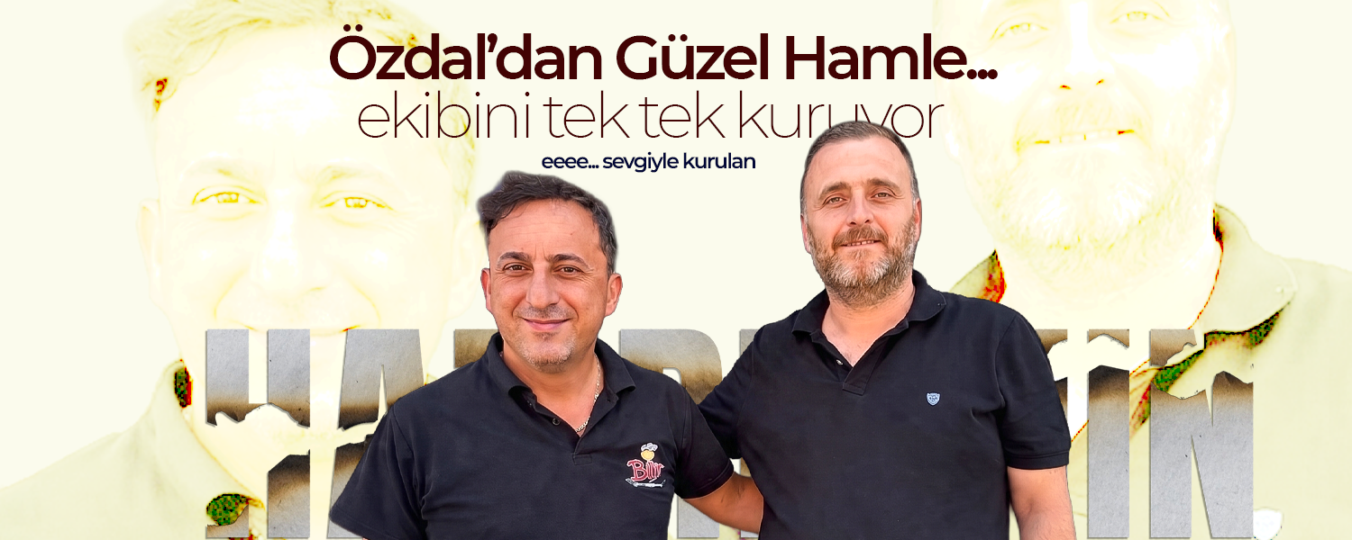 Özdal'dan Güzel Hamle