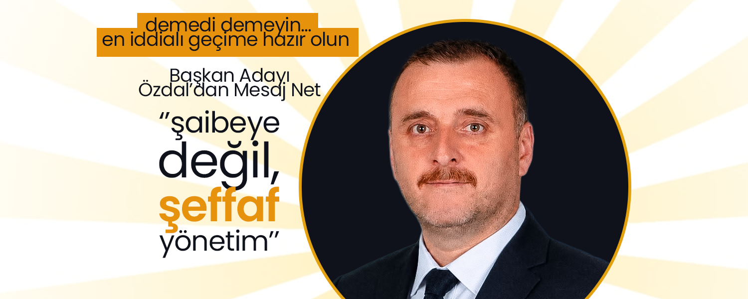 Özdal; "Borsamızda Şaibeye Değil, Şeffaflığa Yer Olacak"