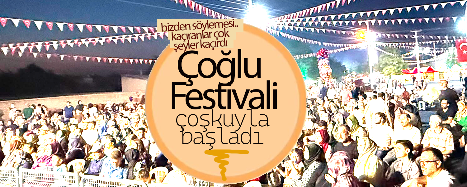 Çoğlu Köyü Festivali Coşkuyla Başladı
