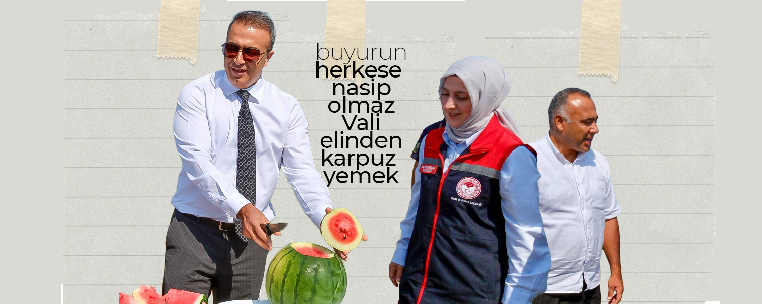 Karaman Karpuza Doyacak