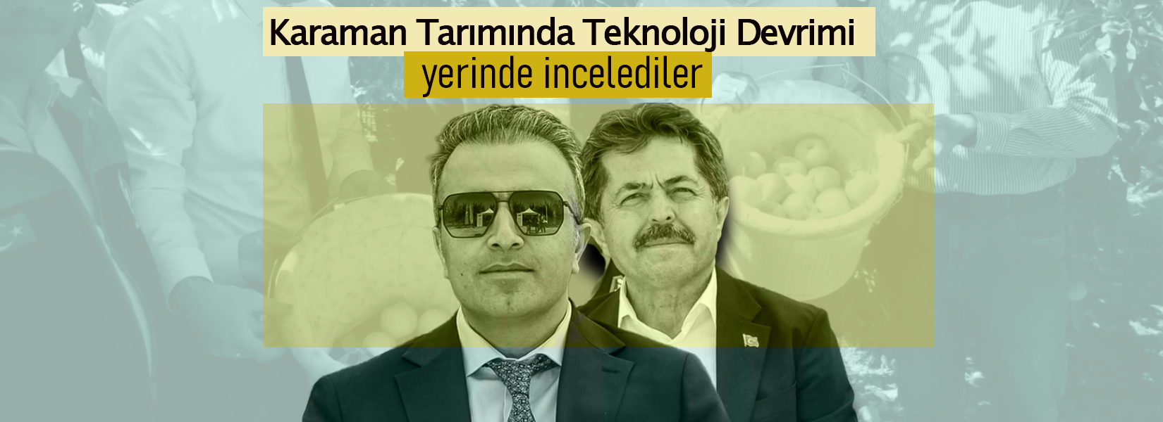 Karaman Tarımında Teknoloji Devrimi