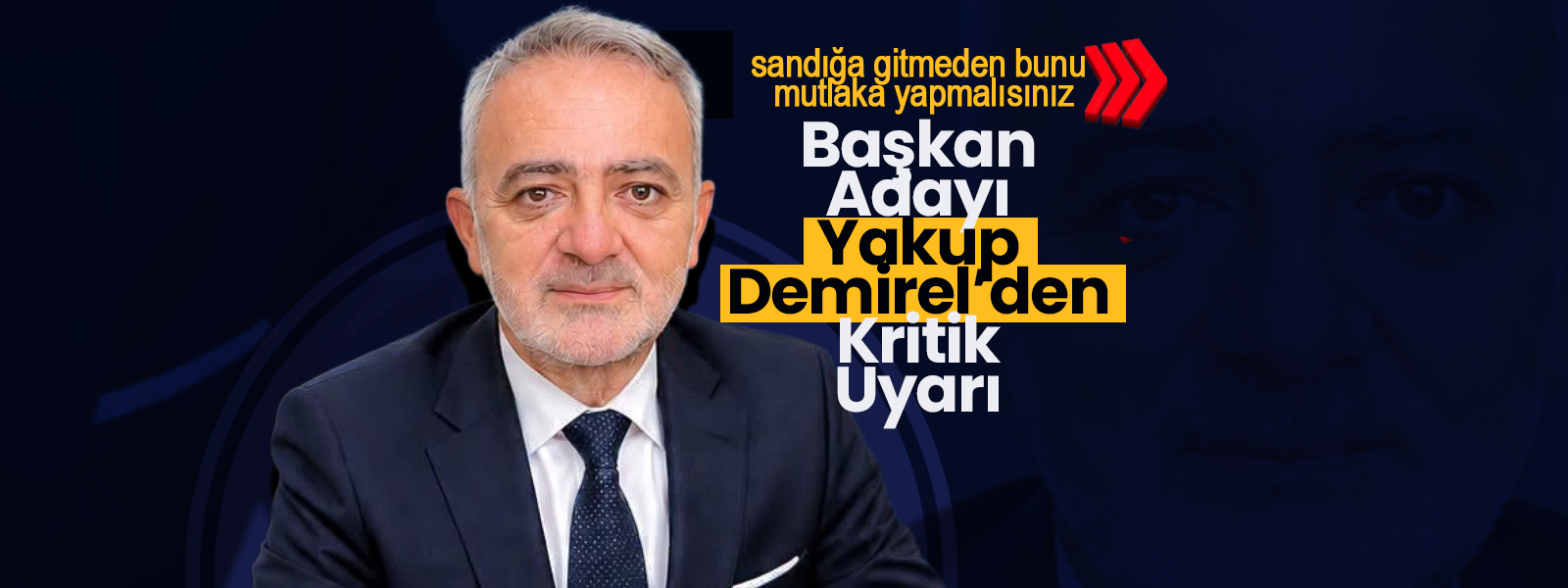 Başkan Adayı Demirel'den Kritik Uyarı !