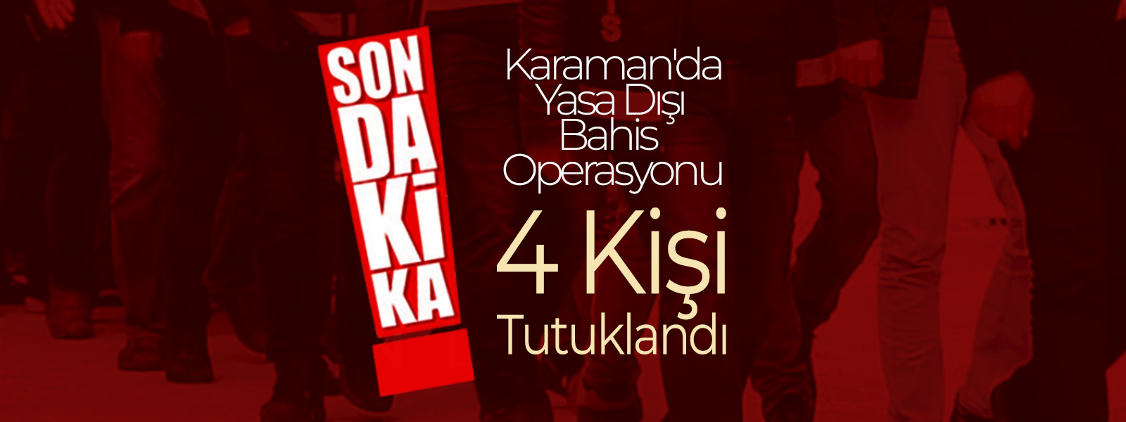 Yasa Dışı Bahis Operasyonu Karaman'a Sıçradı