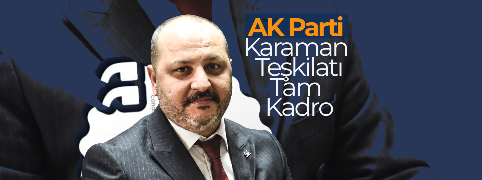 Ak Parti Karaman Teşkilatı Tam Kadro