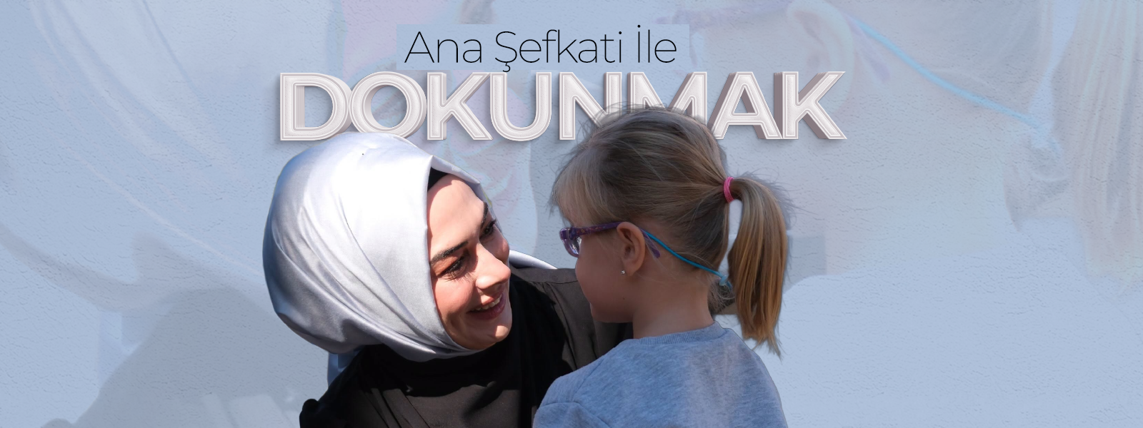 Ana Şefkati İle Dokunmak