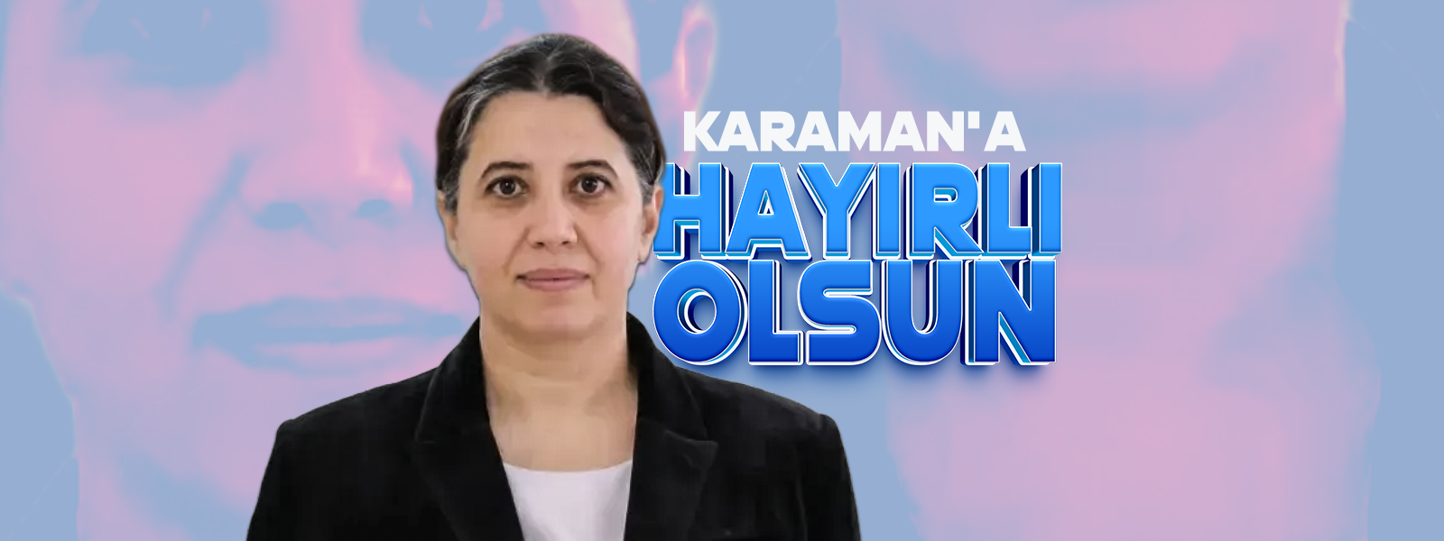 Karaman'a Hayırlı Olsun