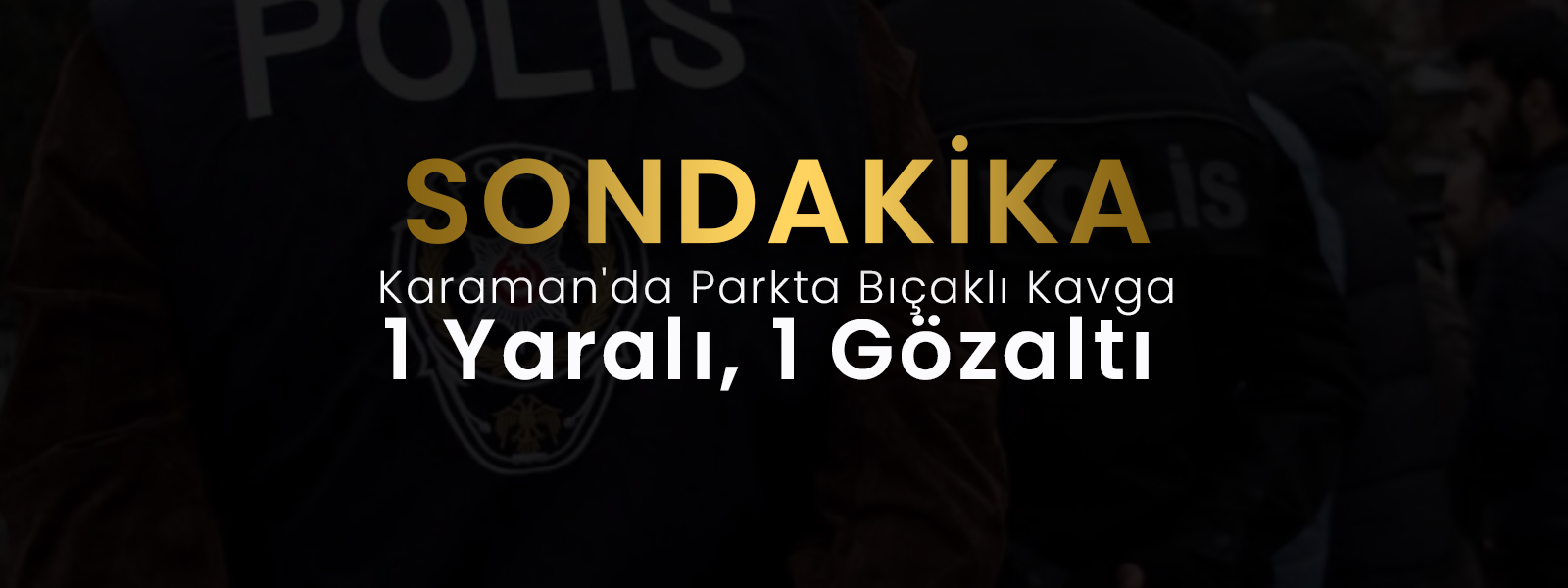 Karaman'da Bıçaklı Kavga