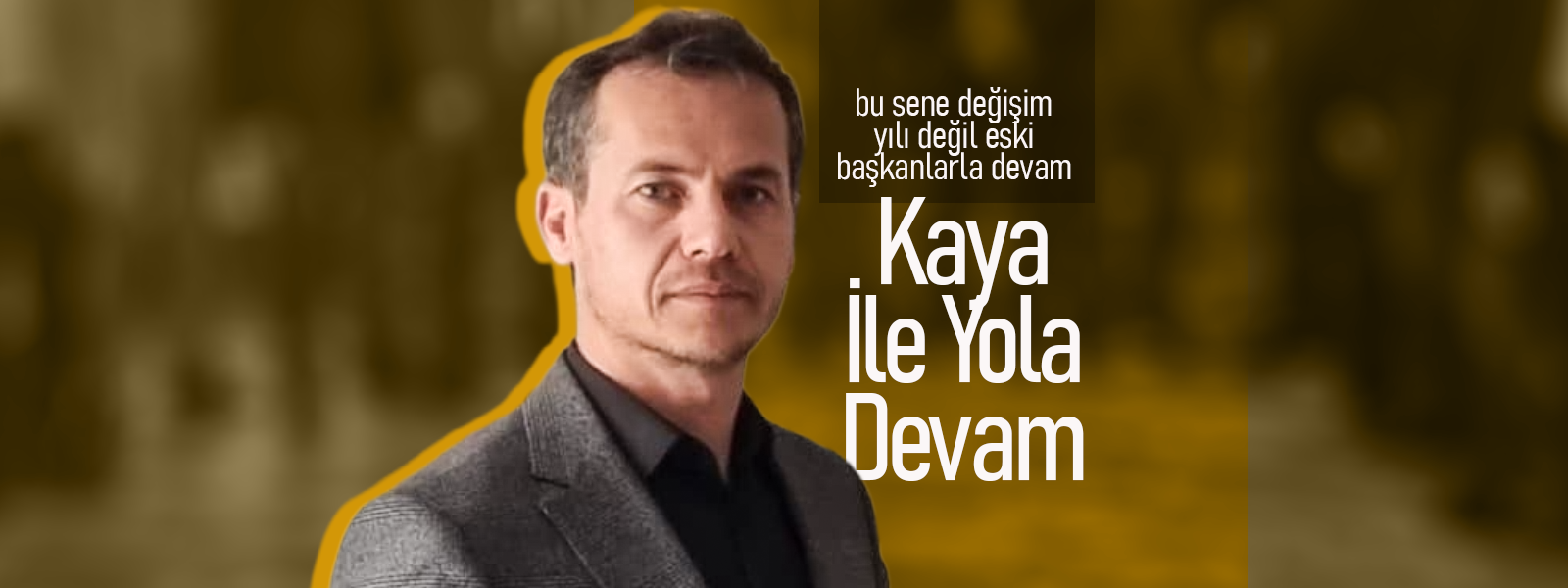 Kaya İle Yola Devam