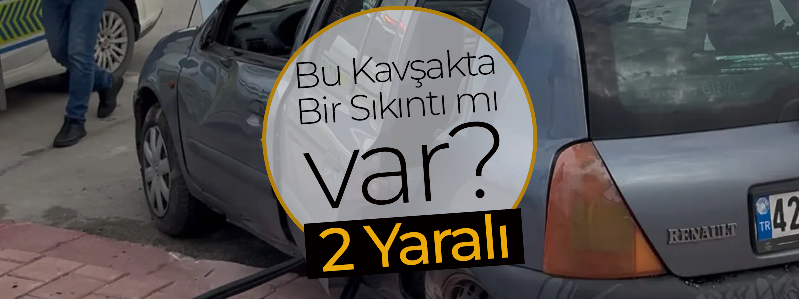 Araçta Sıkışan 2 Kişi Kurtarıldı