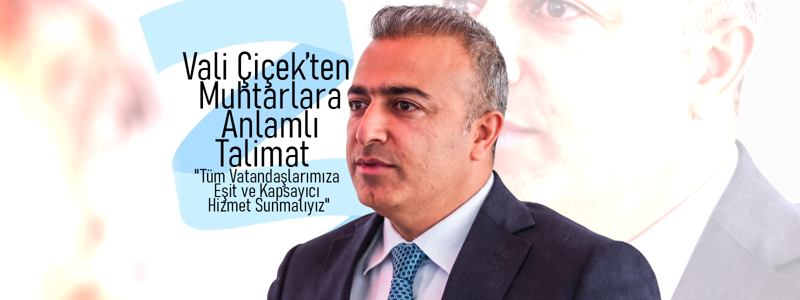 Vali Çiçek'ten Muhtarlara Anlamlı Talimat