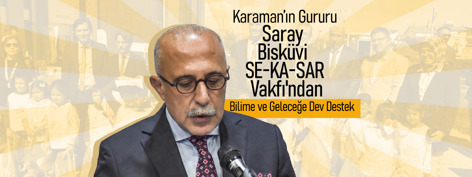 Karaman'ın Gururu Saray Bisküvi SE-KA-SAR Vakfı