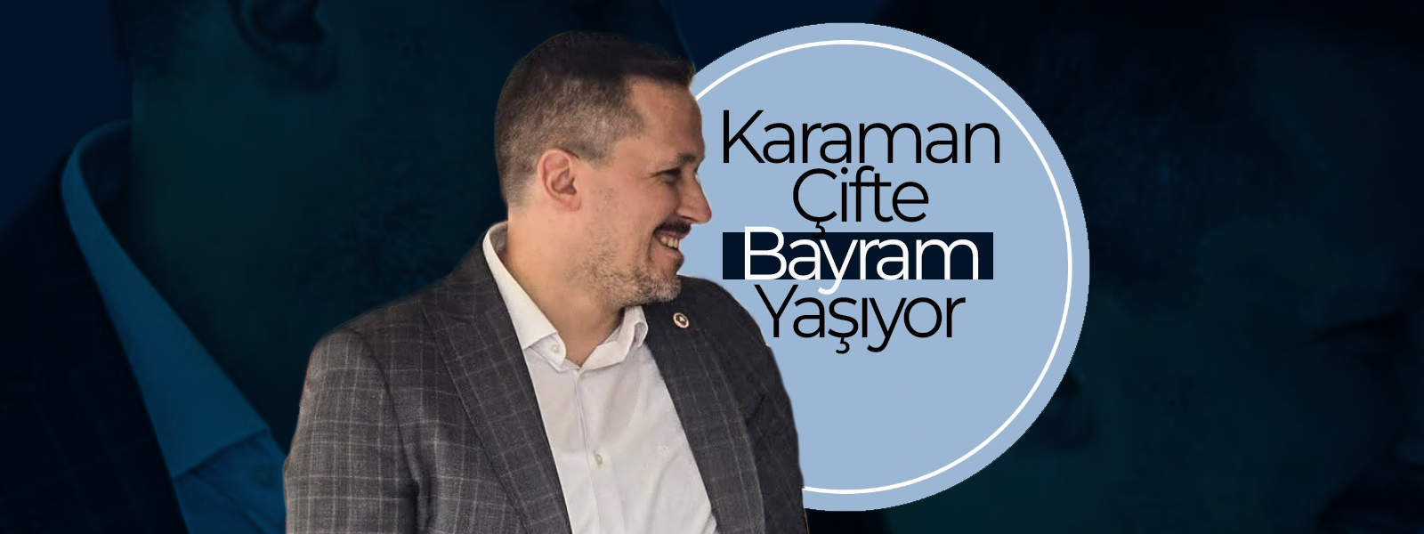 Karaman Çifte Bayram Yaşıyor