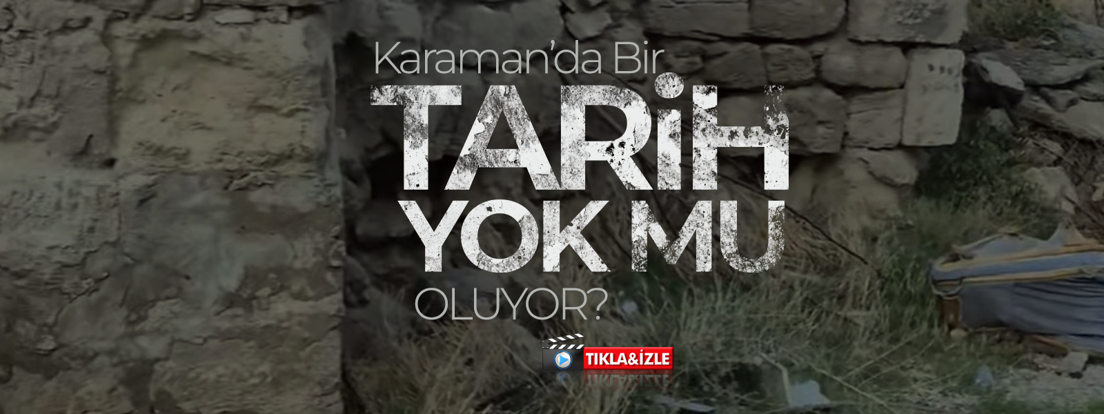 Karaman'da Bir Tarih Yok mu Oluyor ?