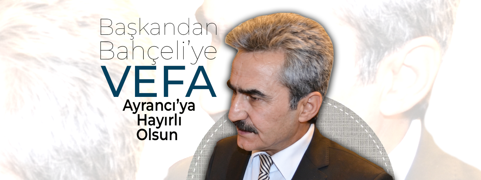 Başkandan Bahçeli'ye Vefa